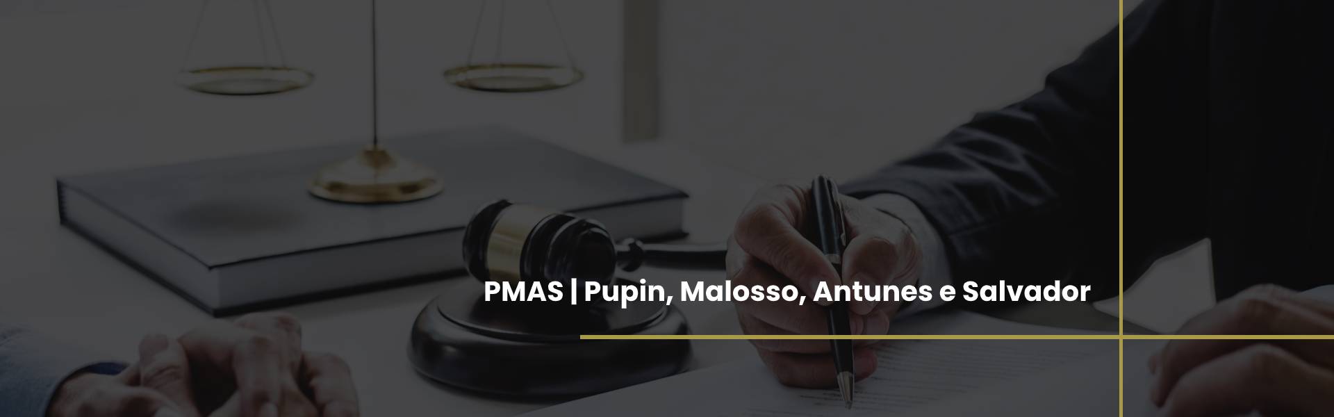 PMAS | Pupin, Malosso, Antunes e Salvador - Sociedade de Advogados